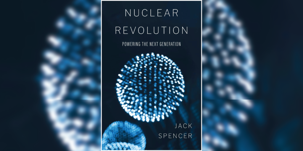 Book cover of 'Nuclear Revolution' by Jack Spencer featuring a glowing blue atomic design.
